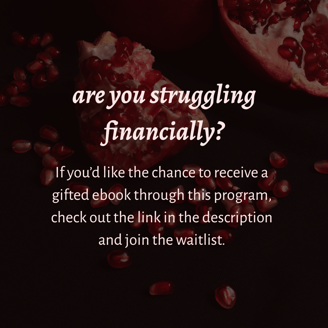 are you struggling financially? If you’d like the chance to receive a gifted ebook through this program, check out the link in the description and join the waitlist.