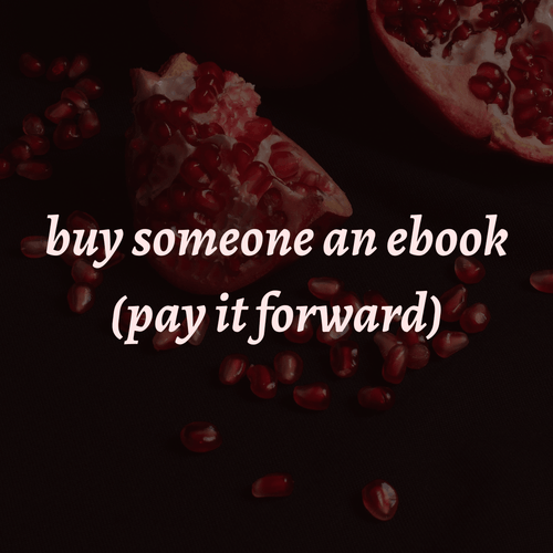 buy someone an ebook (pay it forward)